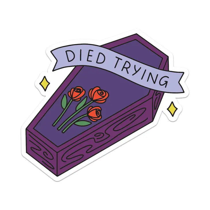 Died Trying Waterproof Sticker | Featured Brand
