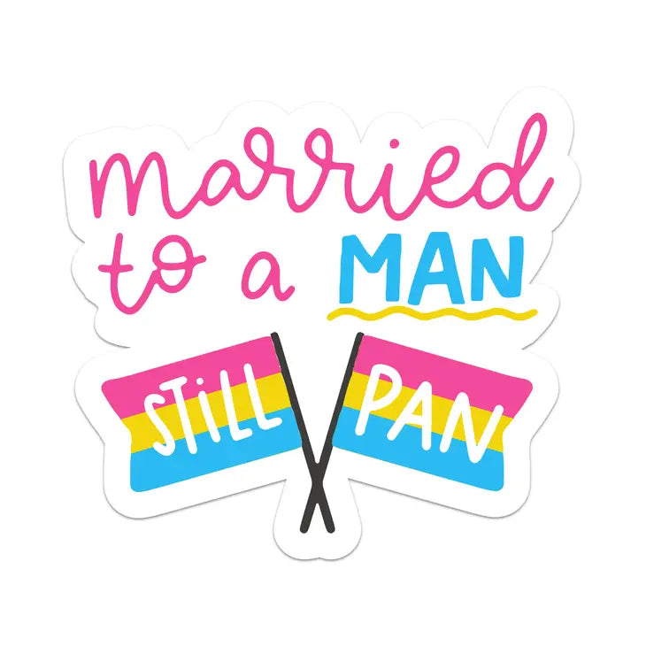 Married To A Man Still Pan Waterproof Sticker | Featured Brand