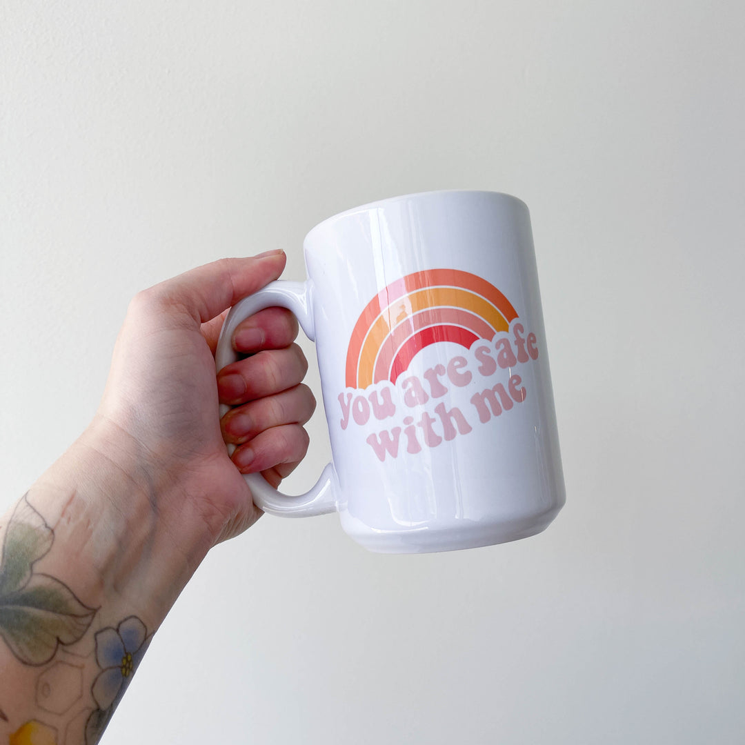 You Are Safe With Me 15 oz Mug