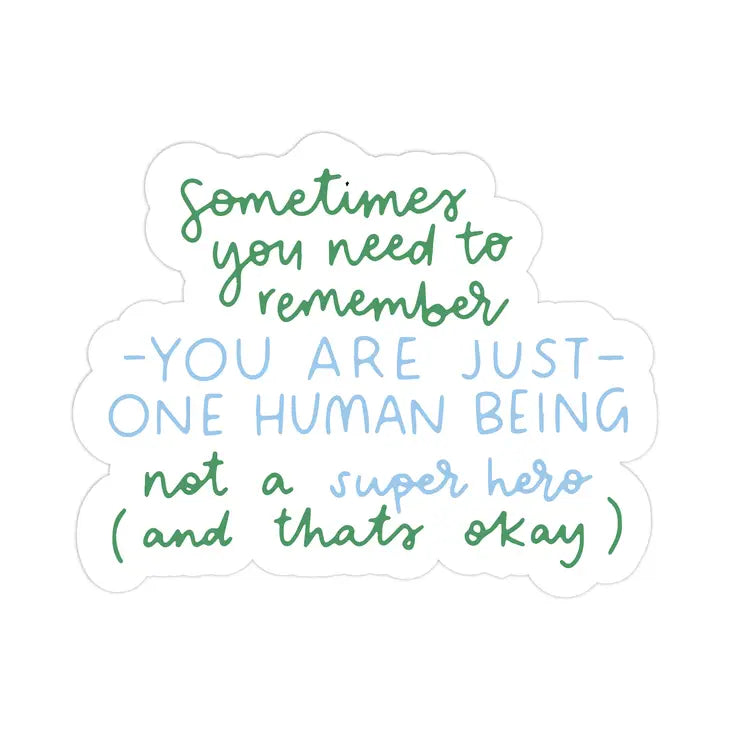 You Are Just One Human Waterproof Sticker | Featured Brand