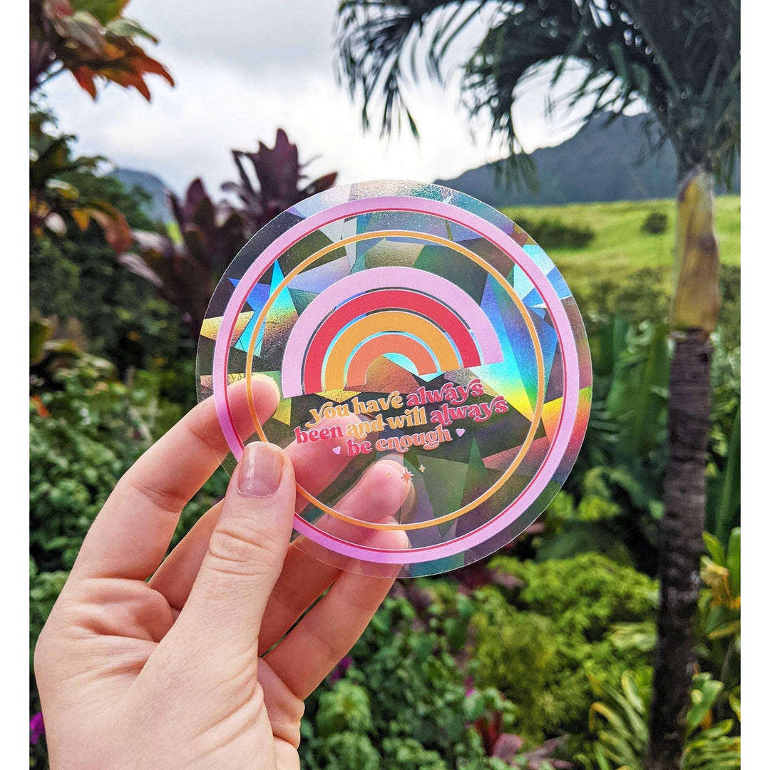 You Have Always Been Enough Suncatcher Decal | Featured Brand