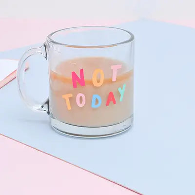 Not Today Glass Mug | Featured Brand