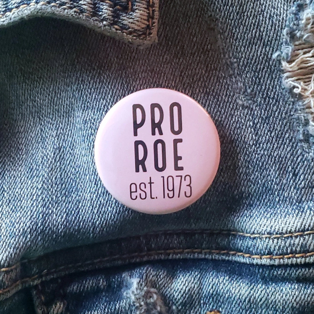 Pro Roe Pinback Button | Featured Brand