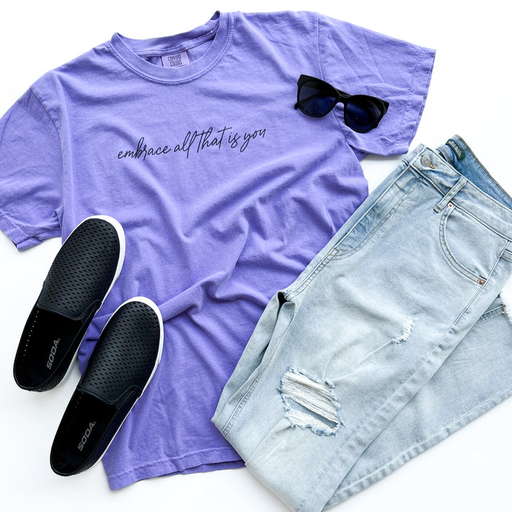 Embrace All That Is You Garment-Dyed Tee