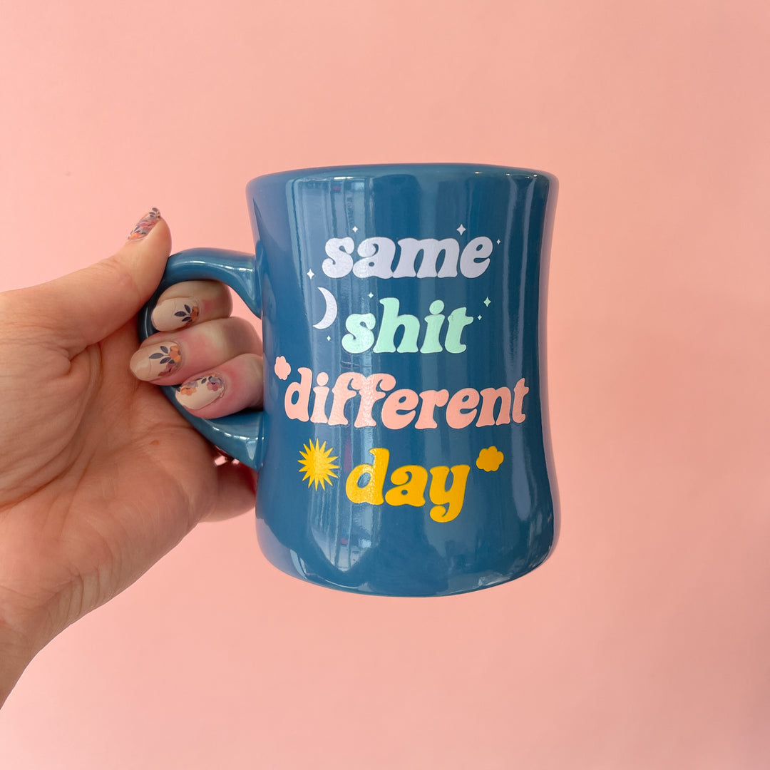 Same Shit Different Day Diner Mug  |  Featured Brand