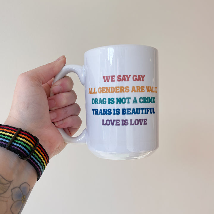 We Say Gay 15 oz Mug