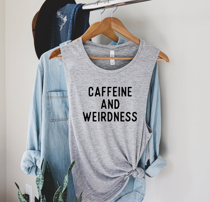 Caffeine and Weirdness Muscle Tank