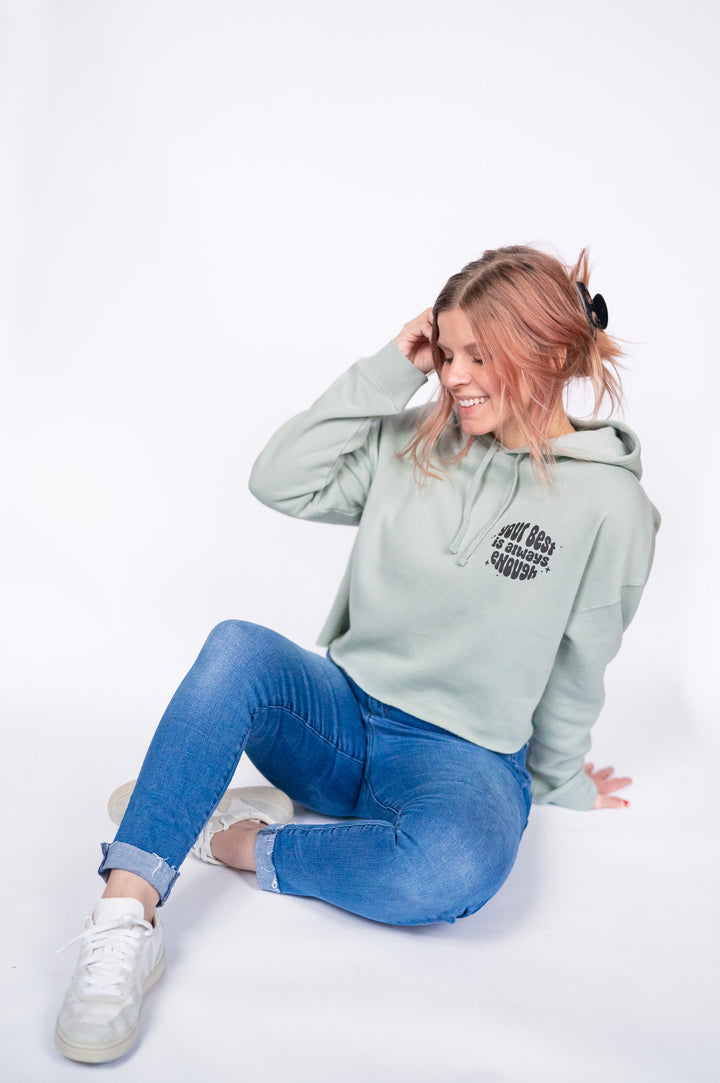 Your Best Is Always Enough Crop Hoodie