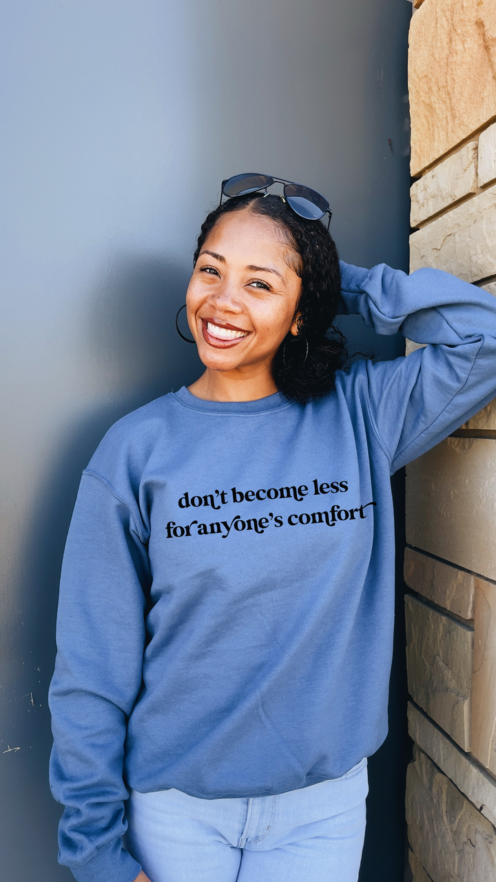 Don't Become Less Indigo Pullover