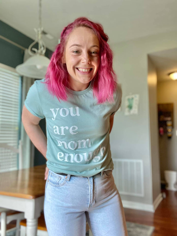 You Are Mom Enough Heather Dusty Blue Tee