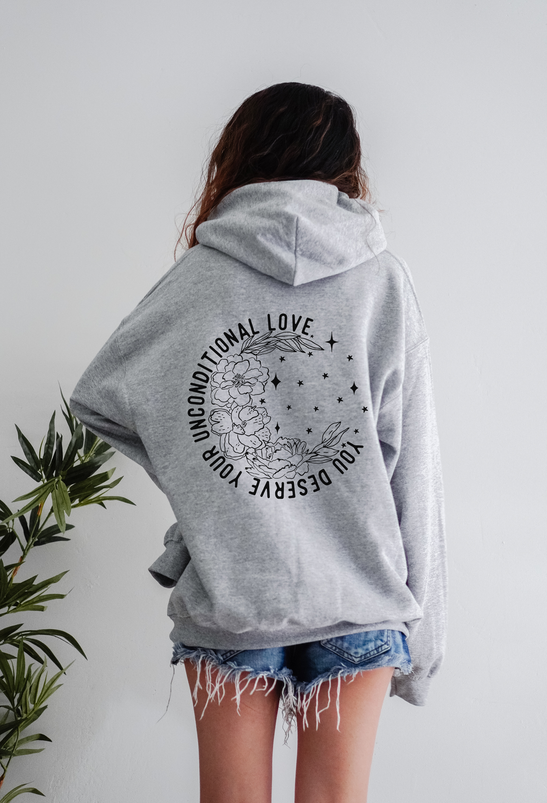You Deserve Your Unconditional Love Gray Hoodie