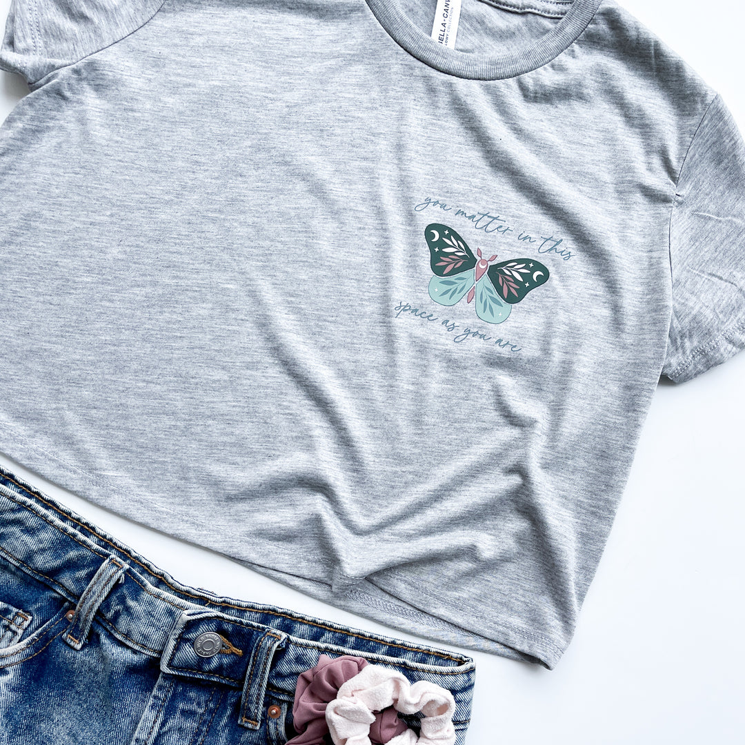 You Matter In This Space Athletic Gray Crop Tee