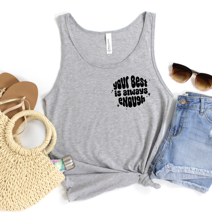 Your Best Is Always Enough Unisex Tank