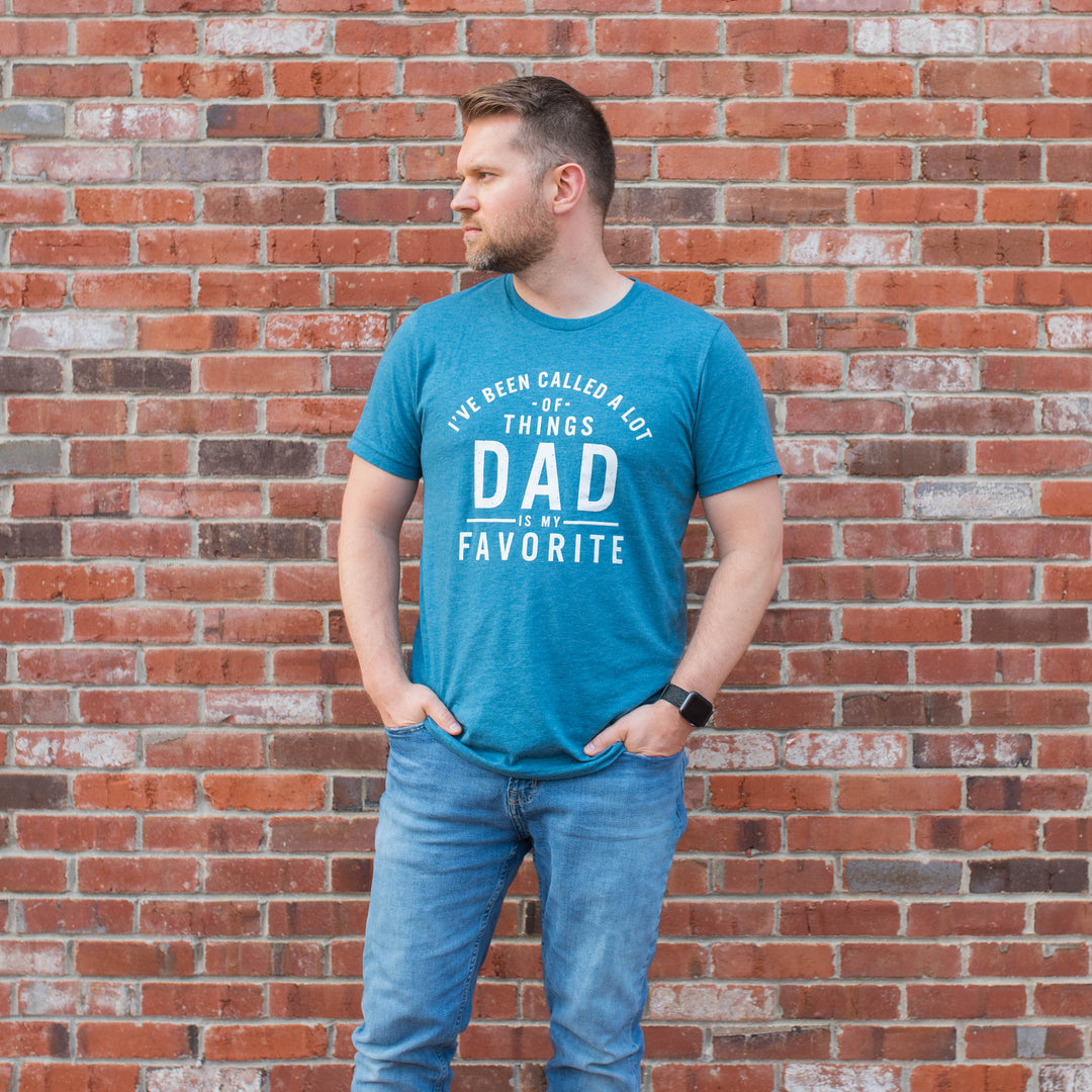 I've Been Called a Lot of Things Dad Is My Favorite Heather Blend Tee