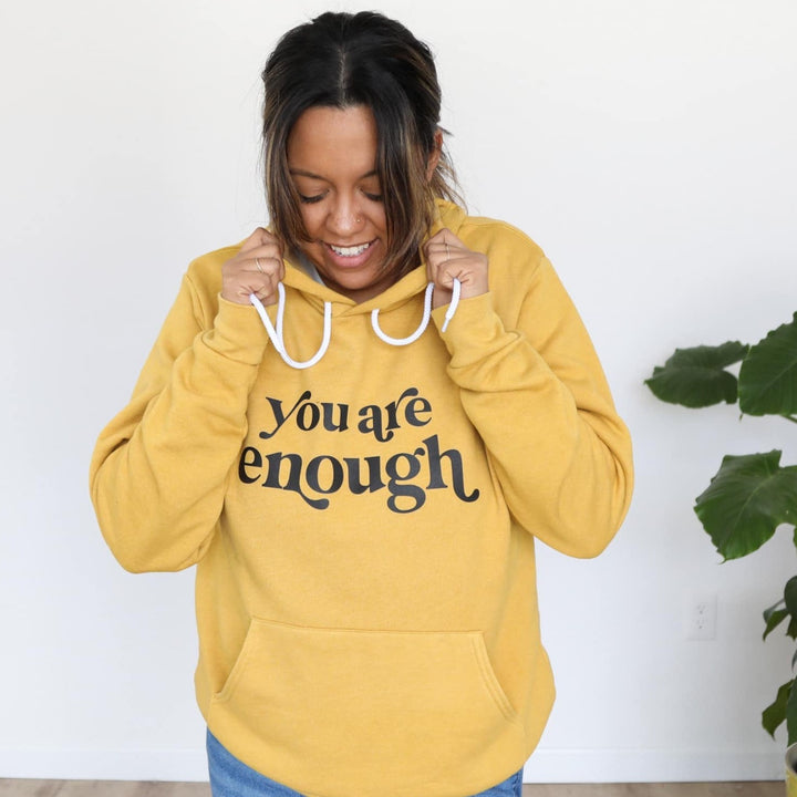 You Are Enough Mustard Hoodie